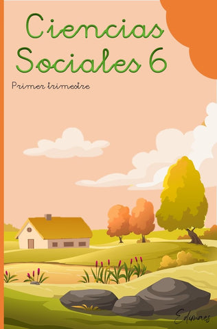 Ciencias Sociales 6 - 1º Trimestre